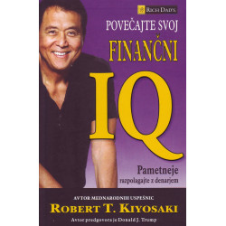 Povečajte svoj finančni IQ - Robert Kiyosaki