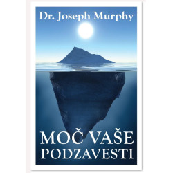 Moč vaše podzavesti - Dr. Joseph Murphy