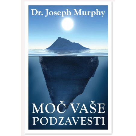 Moč vaše podzavesti - Dr. Joseph Murphy