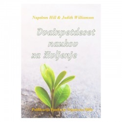 Dvainpetdeset naukov za življenje - Napoleon Hill & Judith Williamson