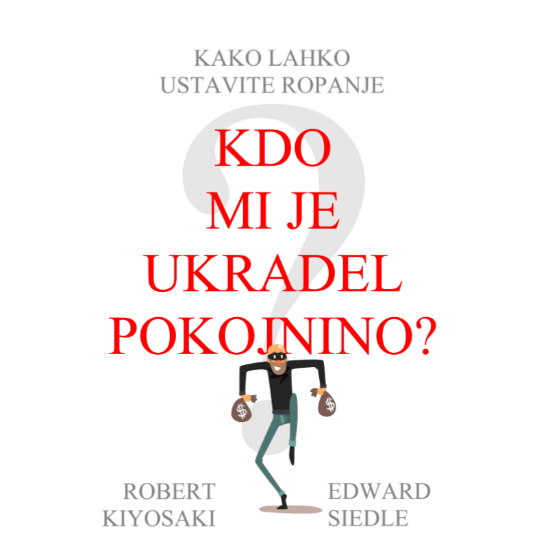 Kdo mi je ukradel pokojnino? - Robert Kiyosaki in Edward Siedle