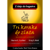 Tri korake do zlata - Sharon L. Lechter in Greg S. Reid