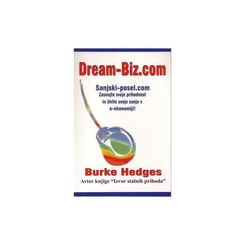 DREAM-BIZ.COM - SANJSKI POSEL - Burke Hedges