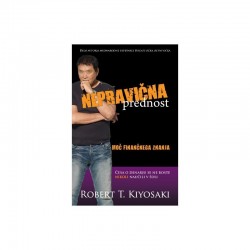 Nepravična prednost - Robert T. Kiyosaki