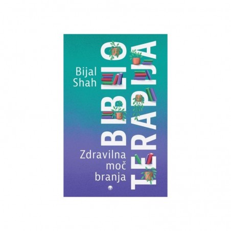 Biblioterapija - Bijal Shah