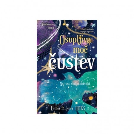 Osupljiva moč čustev - Esther in Jerry Hicks